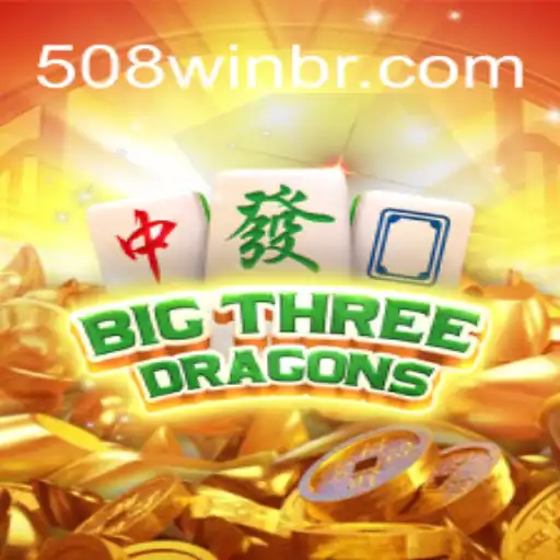 Descubra BigThreeDragons: Uma Nova Era de Estratégia e Entretenimento com 508win