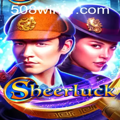 Descubra o Fascinante Mundo de Sheerluck com o Código 508win